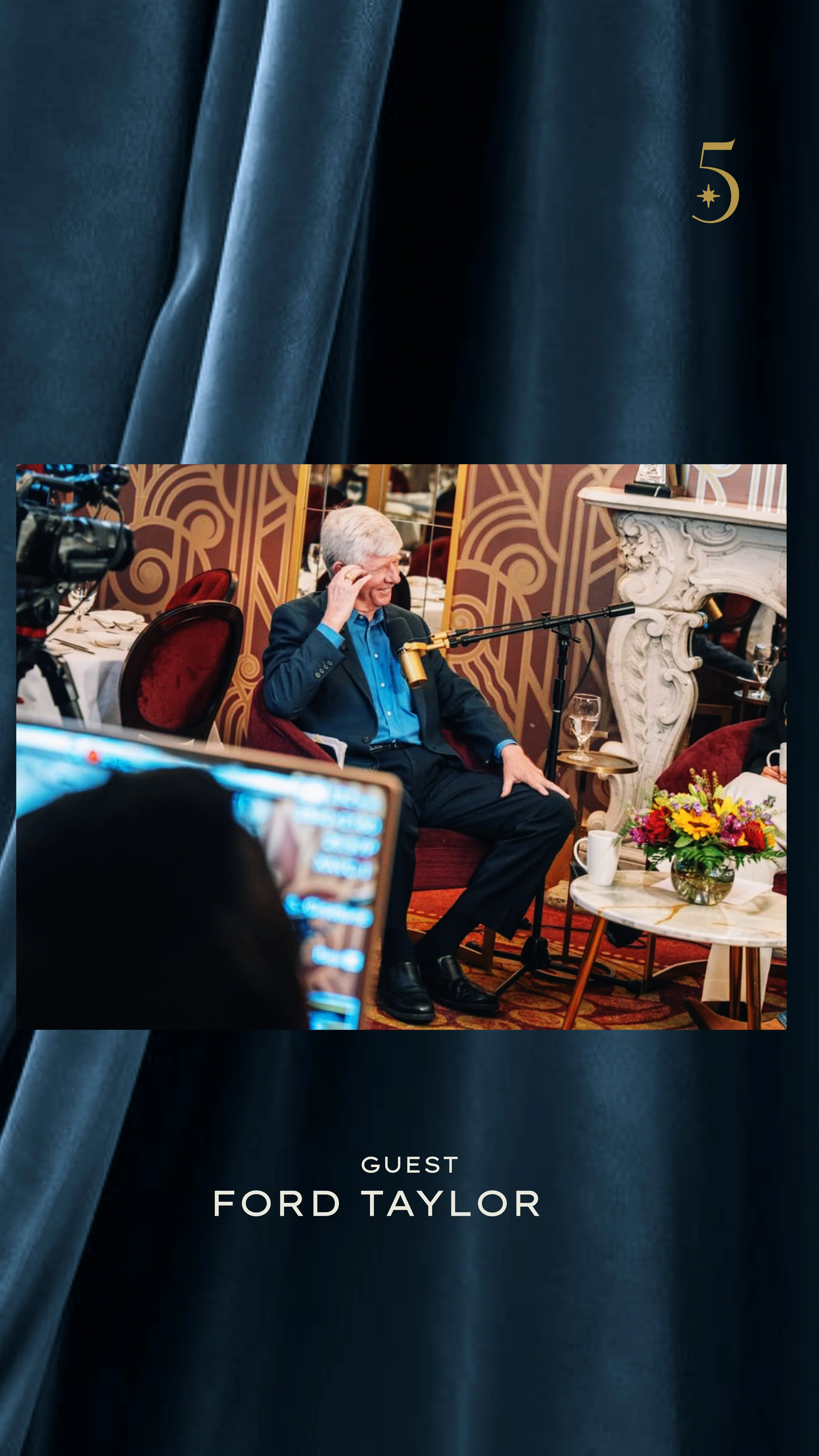 Episode 9: "The Five-Star Life featuring the creator of Transformational Leadership, Ford Taylor”