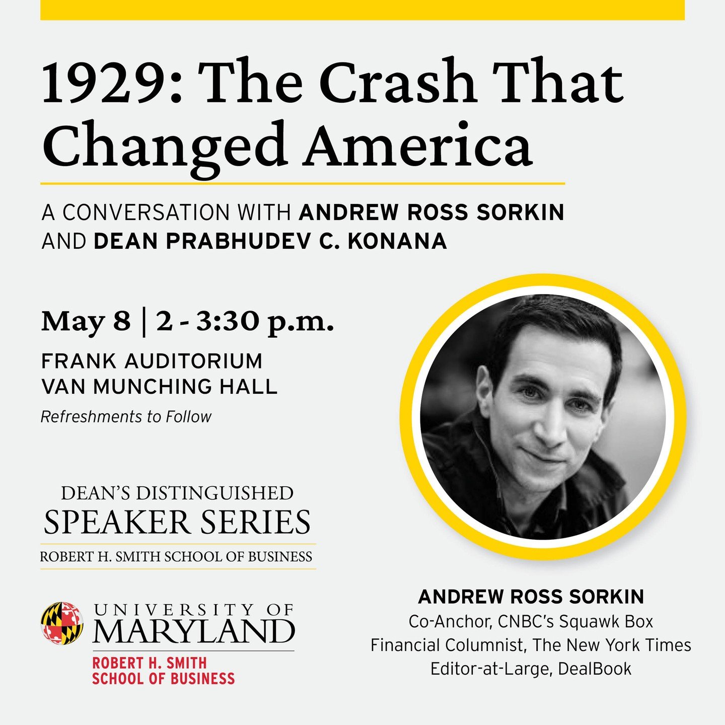 What really caused the crash of 1929 and why does it still matter today?
Join the Dean&rsquo;s Distinguished Speaker Series featuring Andrew Ross Sorkin, award-winning journalist, bestselling author and co-anchor of CNBC&rsquo;s &ldquo;Squawk Box.&rd