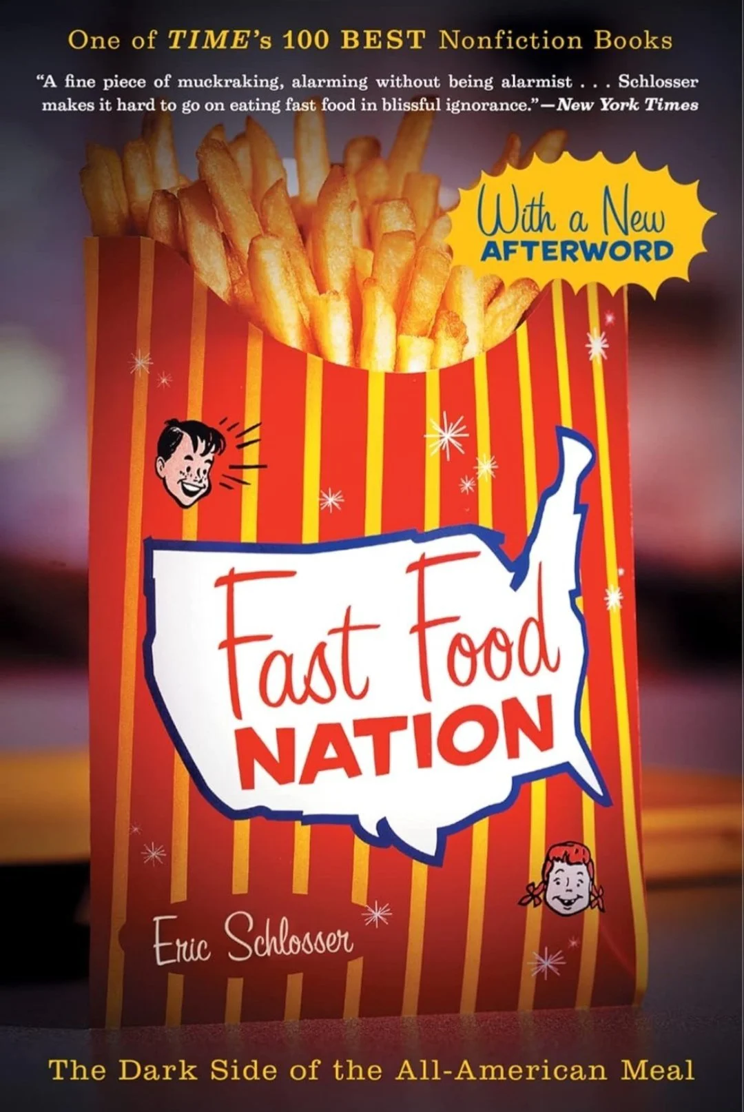 Fast Food Nation: The Dark Side of the All-American Meal by Eric Schlosser