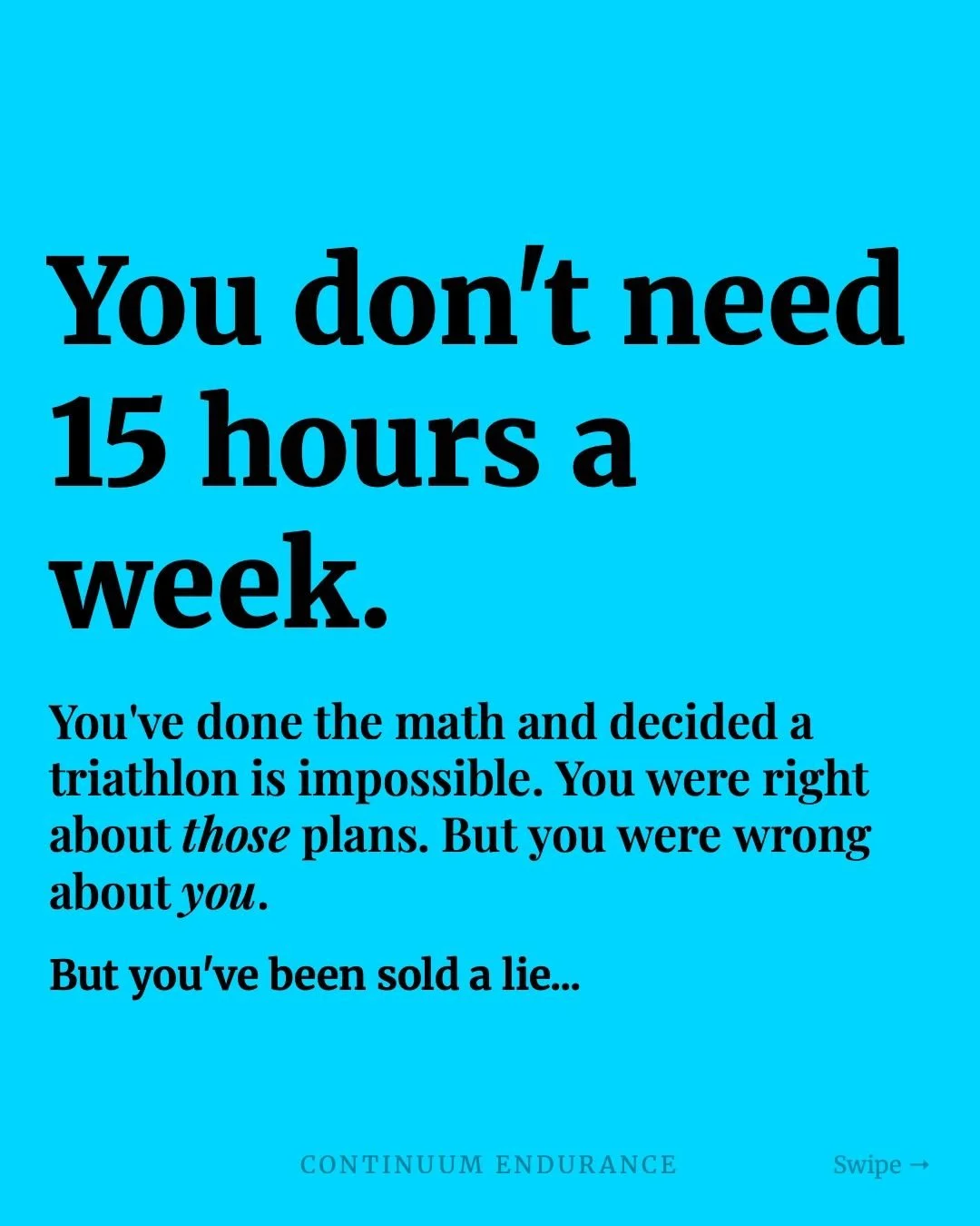 You&rsquo;ve looked at triathlon training plans and done the math. 15 hours a week? With a demanding career, family, and a life? It feels impossible.

You were right about *those* plans. But you were wrong about *you*.

The fitness industry sells an 