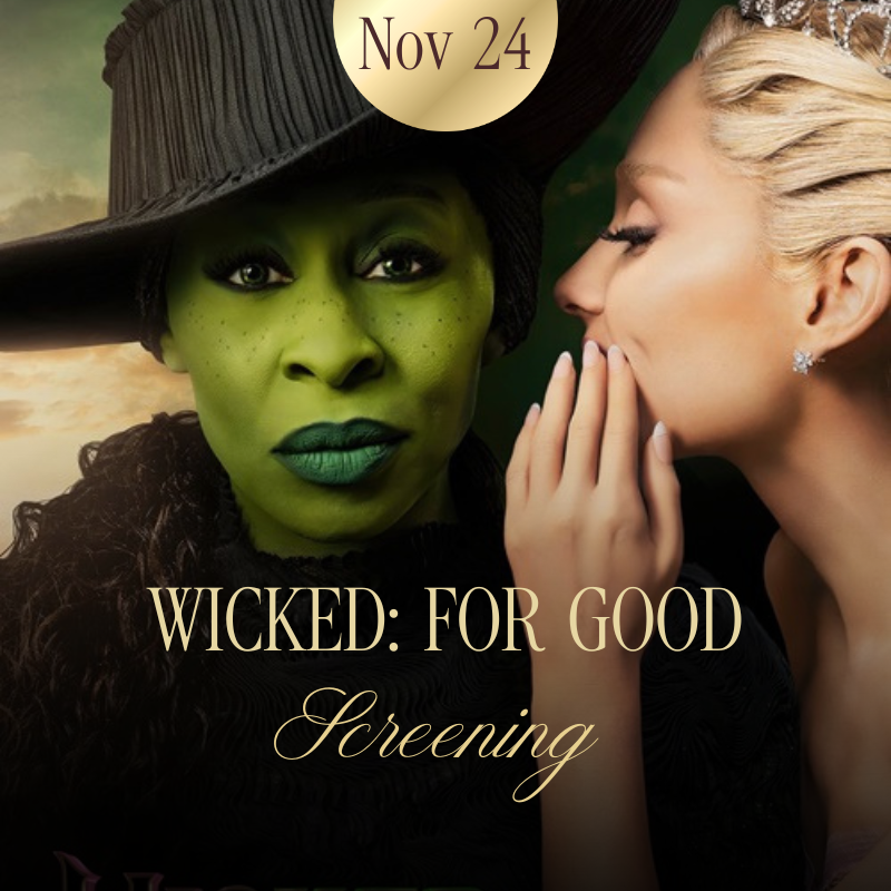 Mon Nov 24 - 'Wicked: For Good' Private Screening
