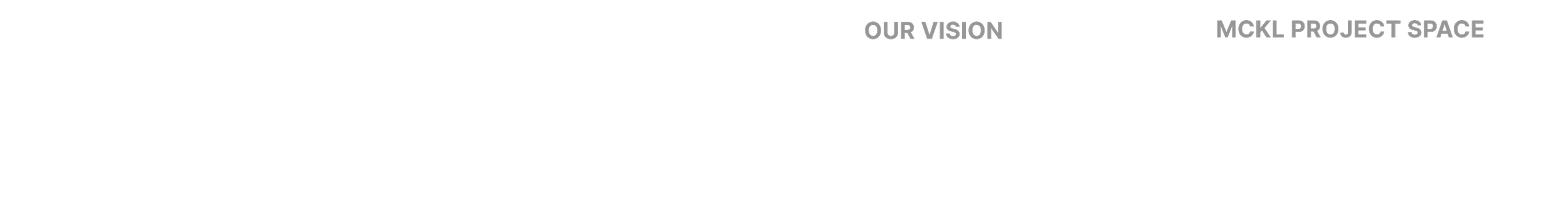 A blueprint or architectural plan with text and diagrams, including the titles 'OUR VISION' and 'MCKL PROJECT SPACE'.
