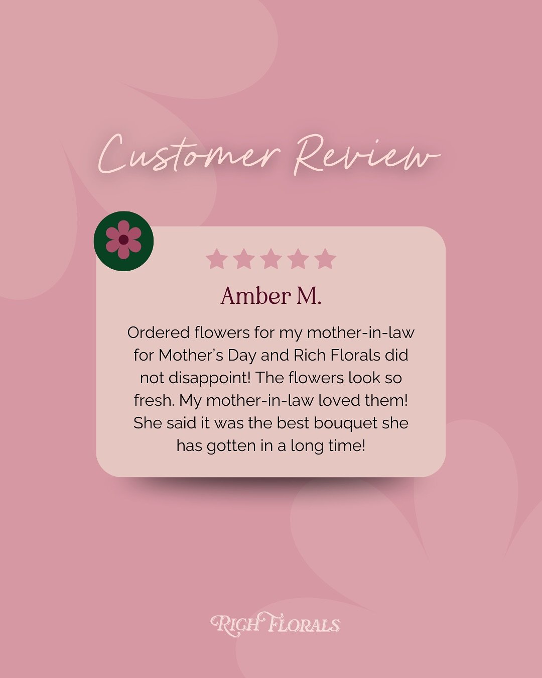First Mother&rsquo;s Day reviews just dropped &mdash; and when they hit minutes after delivery? Yeah, we did that. 😎

Every Rich Florals bouquet is designed to wow on arrival and stay stunning for days. Because your mom deserves more than a last-min