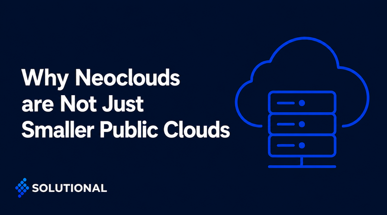 Why GPU Clouds Are Not Just Smaller Public Clouds