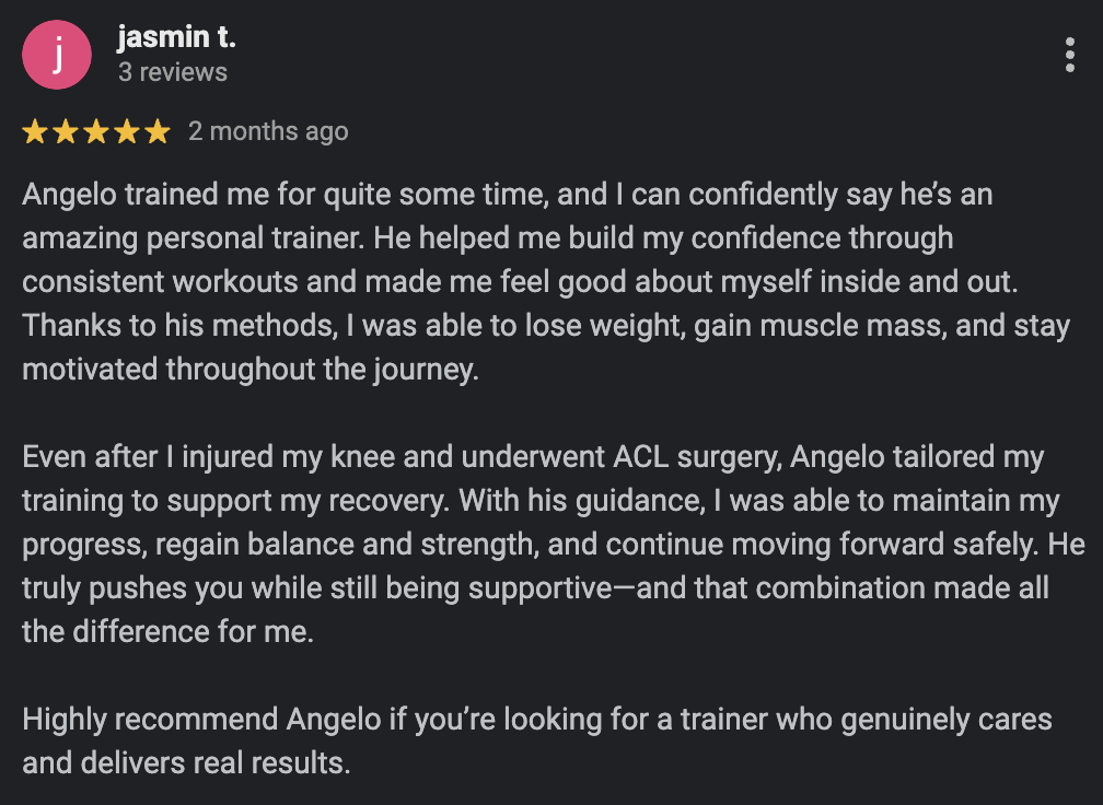 Customer review with five stars for personal trainer Angelo, praising his coaching for building confidence, supporting recovery from knee surgery, and delivering real results.