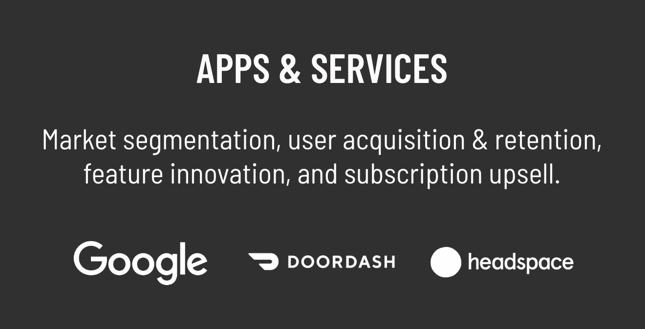 A dark gray background graphic with white text titled "APPS & SERVICES". Below, a description mentions market segmentation, user acquisition and retention, feature innovation, and subscription upsell. The logos of Google, DoorDash, and Headspace are displayed at the bottom.