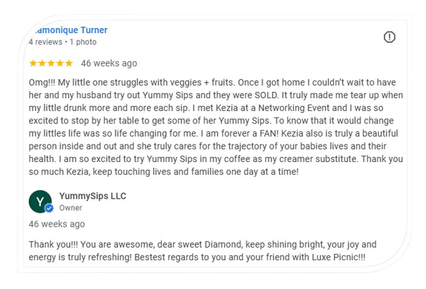 Screenshot of a customer review praising Yummy Sips LLC and sharing a positive experience with their product, mentioning emotional impact and thanking the business owner.