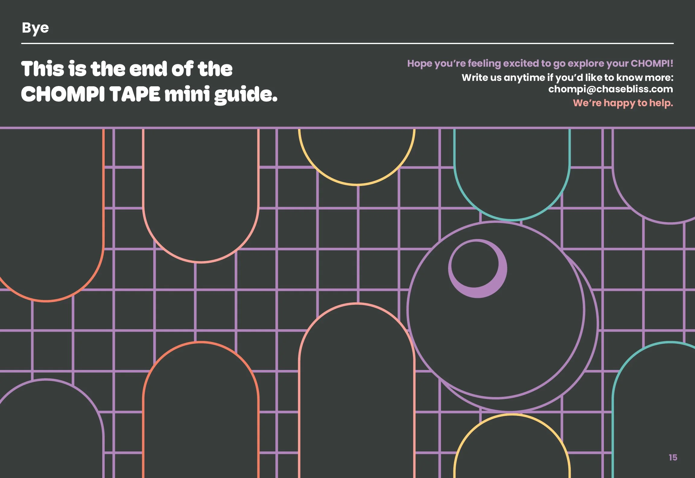 CHOMPI Mini Guide Pg 15: Bye