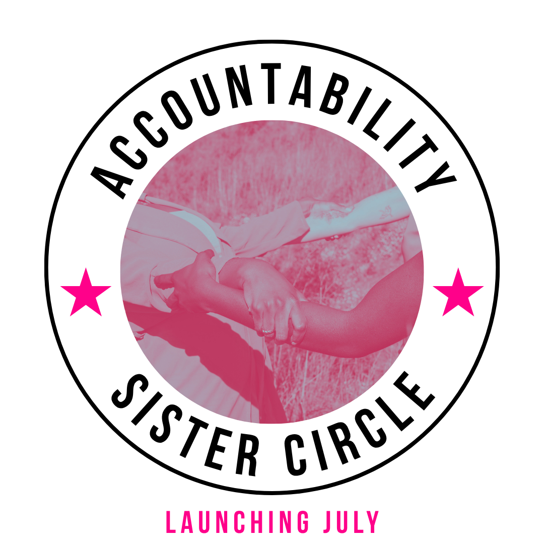 Badge with text 'Accountability Sister Circle' surrounding a pink-tinted photo of two women shaking hands outdoors, with 'Launching July' beneath.