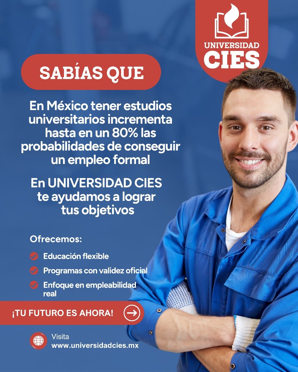 📚 En Universidad CIES te ofrecemos programas con validez oficial (REVOE), enfocados en prepararte para el mercado laboral real.
Invierte en tu futuro. Estudia en CIES.
#UniversidadCIES #EducaciónConFuturo #Empleabilidad #CarreraUniversitaria