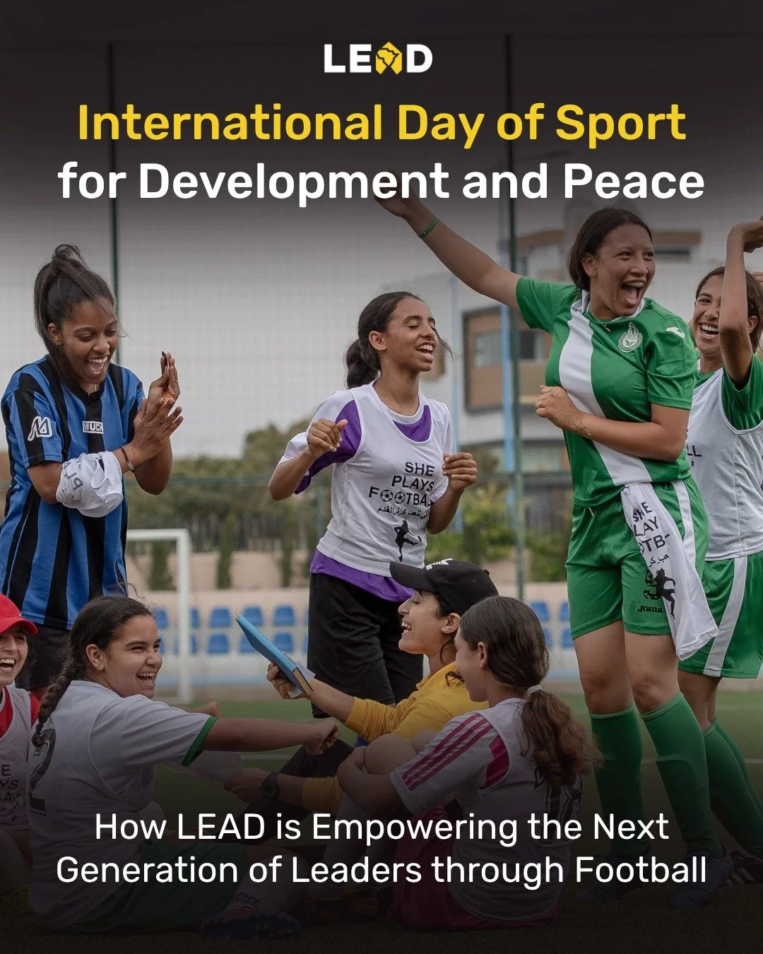 Today is the International Day of Sport for Development and Peace ⚽

This year&rsquo;s theme is &ldquo;Sport: Building Bridges, Breaking Barriers&rdquo; and it&rsquo;s something we see every day at LEAD.

On the pitch, football brings together young 