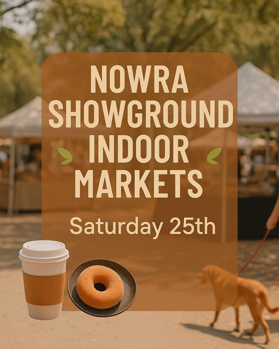 🌿 NOWRA SHOWGROUND INDOOR MARKETS🌿

🕗 Saturday 25th October | 8am to 1:30pm�📍 Nowra Showground Pavilion &amp; Committee Rooms�🐾 All local &bull; Dog friendly &bull; Great food &amp; handmade gifts

Join us for coffee, donuts and breakfast, all m
