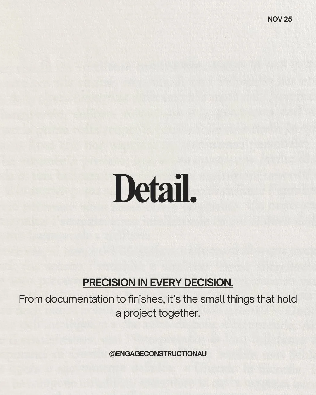 Our three non-negotiables &mdash; because great building isn&rsquo;t just physical, it&rsquo;s cultural.
It&rsquo;s how we communicate, how we pay attention, and how we show up &mdash; every day, every project.

Communication. Detail. Authenticity.
T