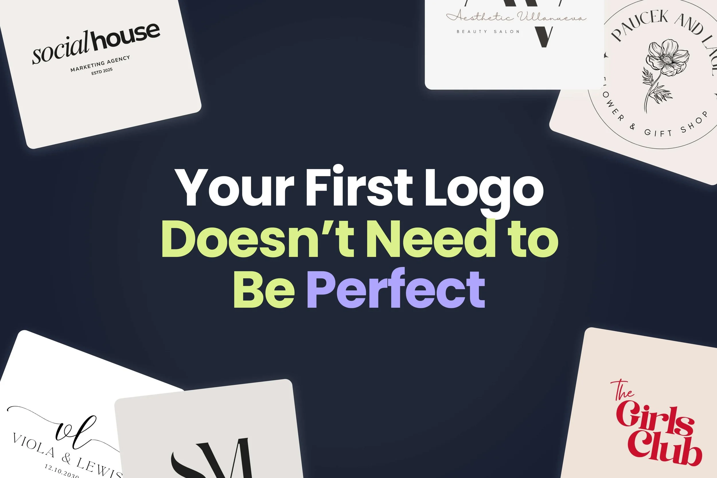 Your First Logo Doesn’t Need to Be Perfect