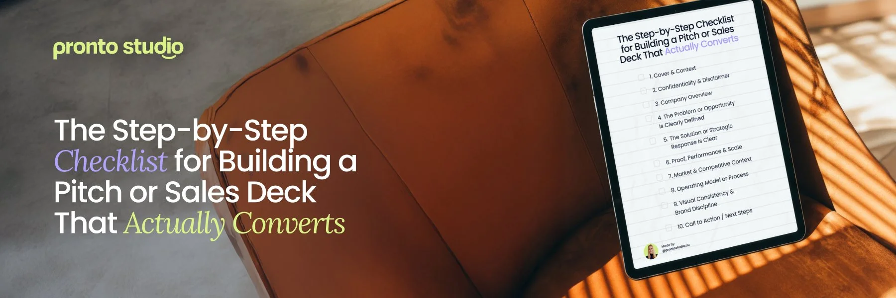 Hero image for a presentation design blog, showing a pitch and sales deck checklist alongside the headline “The step-by-step checklist for building a pitch or sales deck that actually converts.”