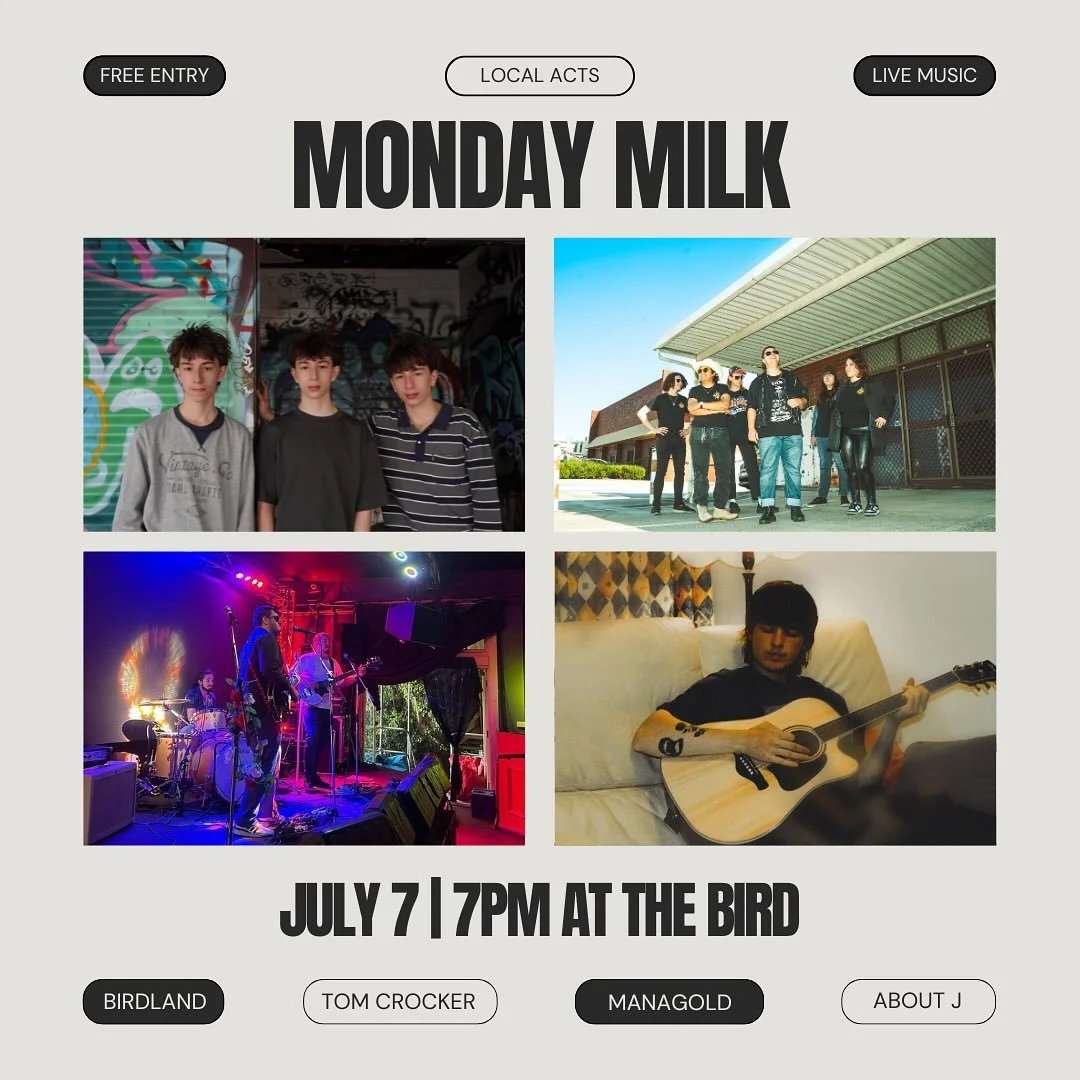 excited to be back again at @william_street_bird for another one of their ‘Monday Milk’ gigs on July 7th! come and hang out from 7pm onwards to see us and these guys play some tunes! we are on at 9:30 pm so stick around! hope to see you t