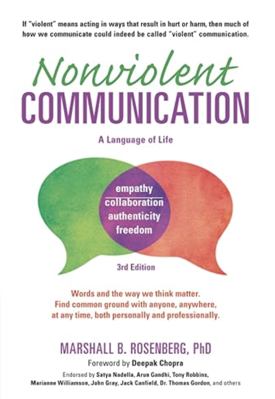 Cover of a book titled "Nonviolent Communication: A Language of Life" by Marshall B. Rosenberg, PhD, with a foreword by Deepak Chopra. The cover features two overlapping speech bubbles, one green and one red, with purple in the center displaying words like empathy, collaboration, authenticity, and freedom. Text describes nonviolent communication as words and ways of thinking that find common ground.