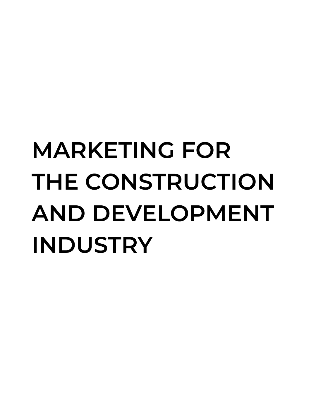 marketing for the construction, design and development industry
