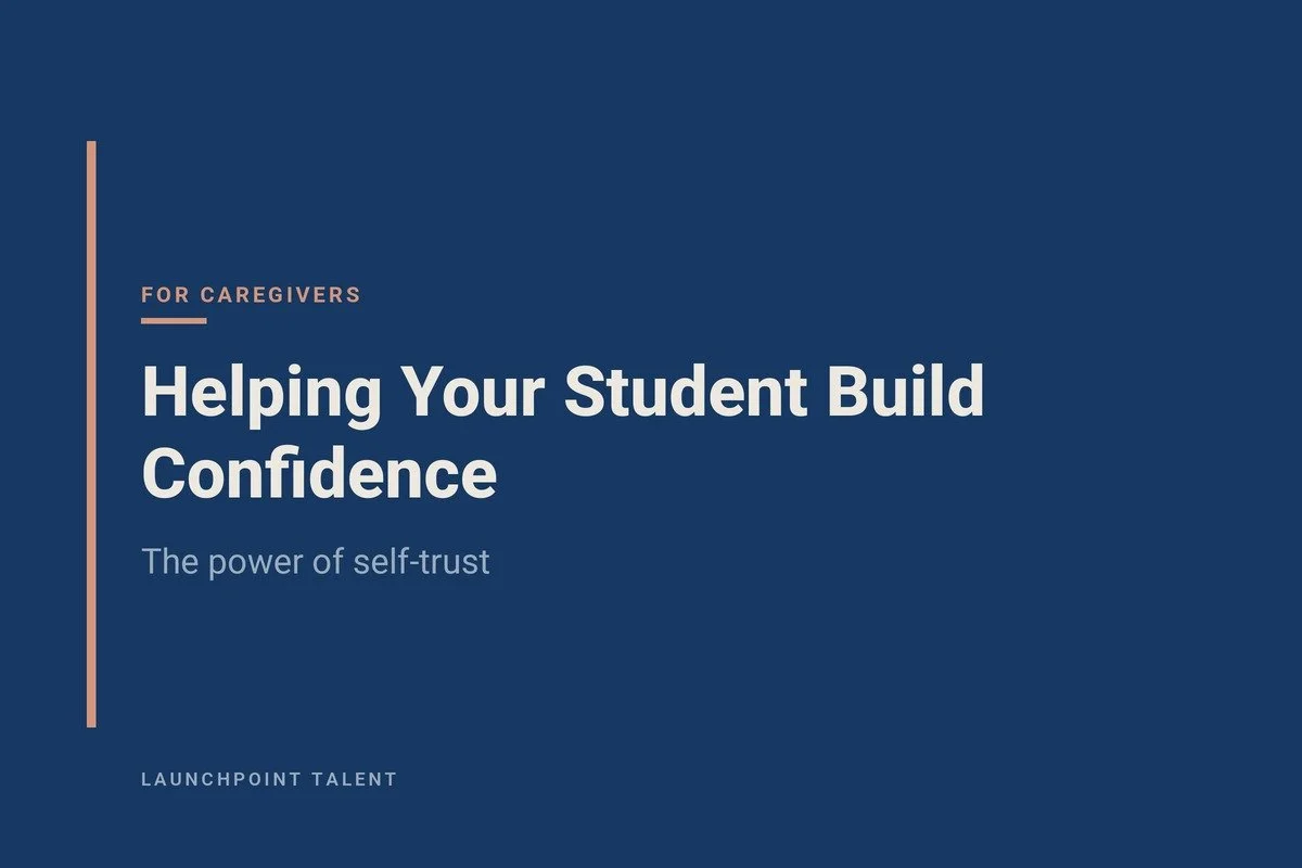 Helping Your Student Build Confidence: The Power of Self-Trust