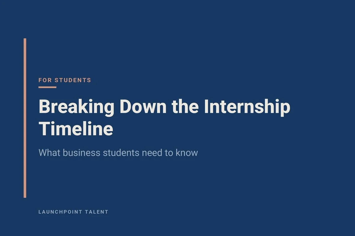 Breaking Down the Internship Timeline: What Business Students Need to Know