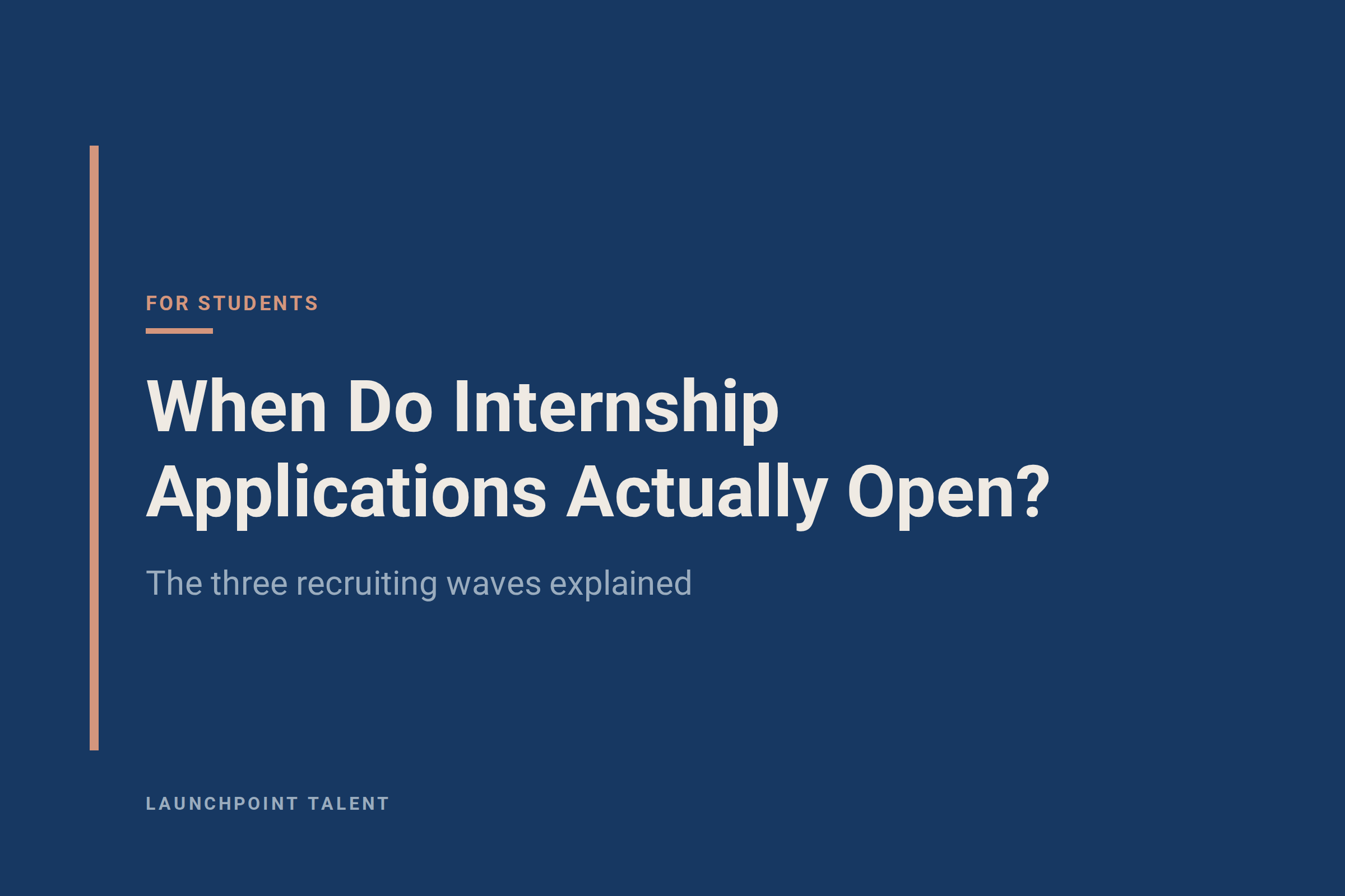 When Do Internship Applications Actually Open? The Three Recruiting Waves Explained