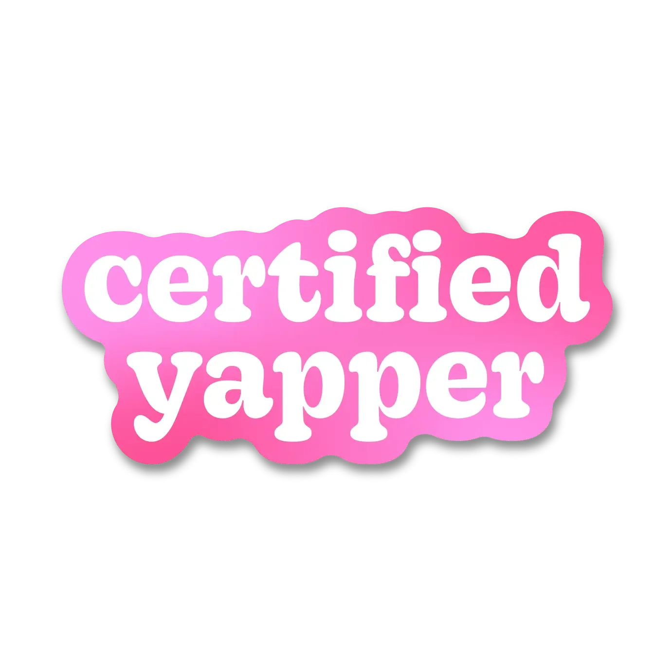 Certified Yapper Sticker