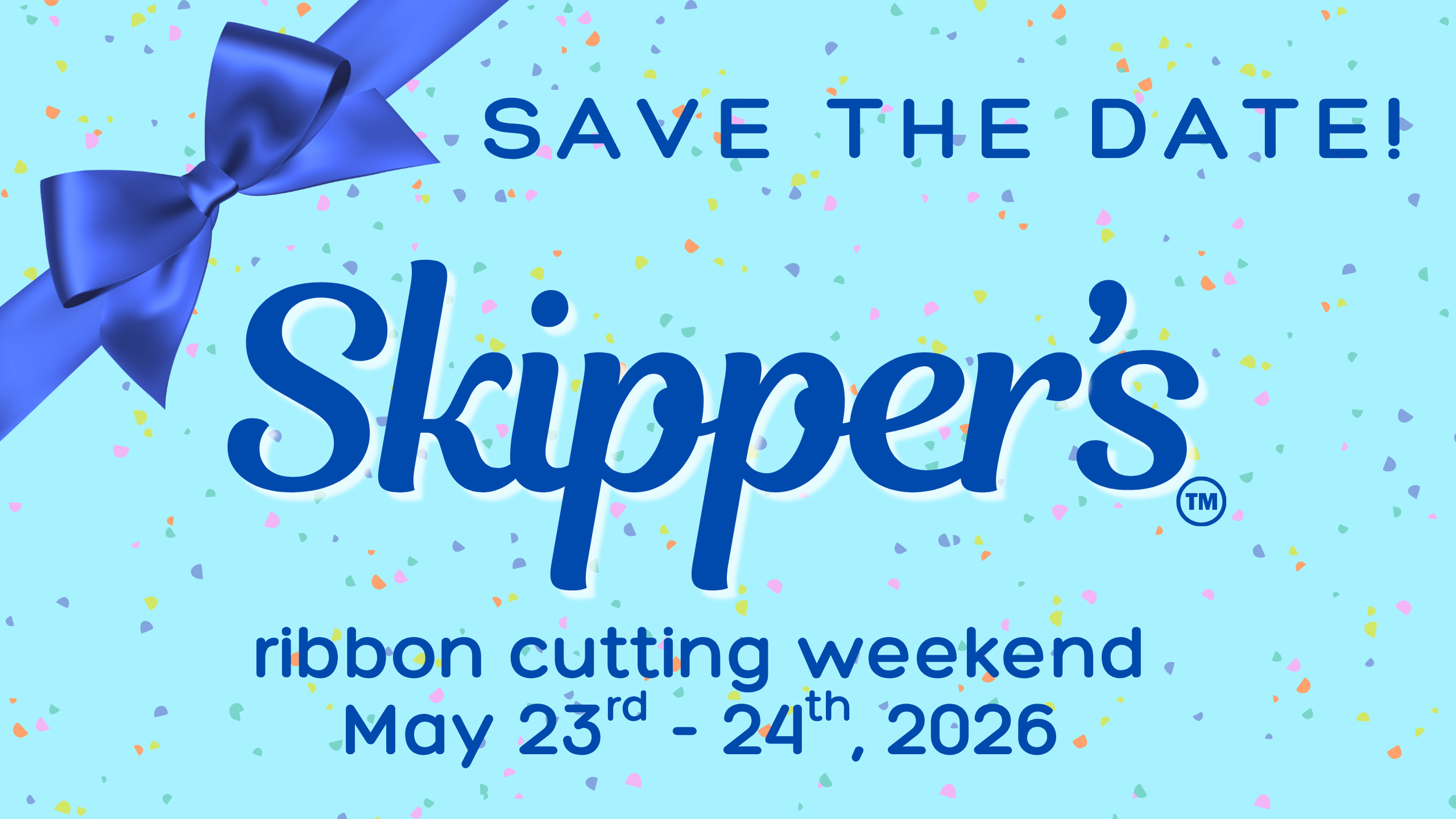 Skipper's Ribbon Cutting Weekend