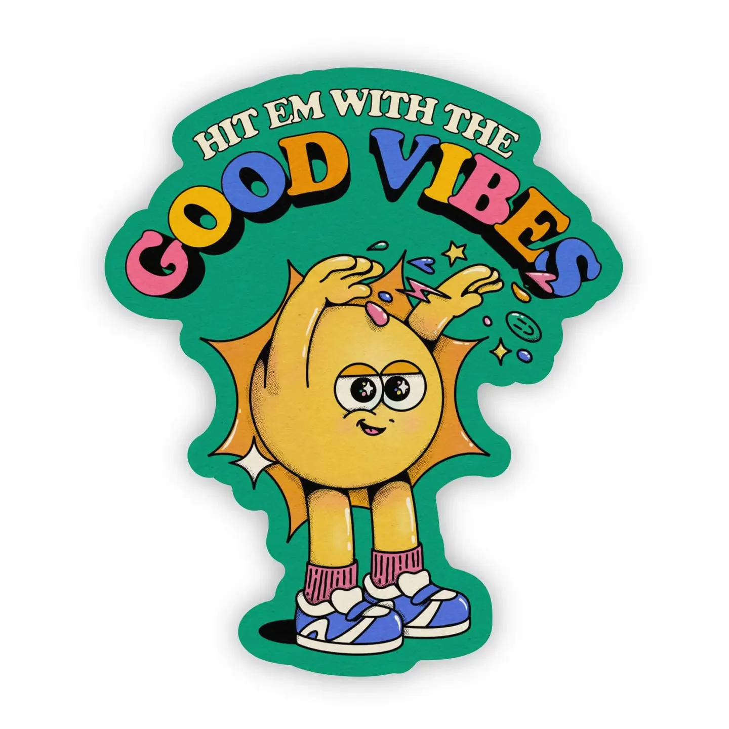 Hit 'Em With the Good Vibes Sticker