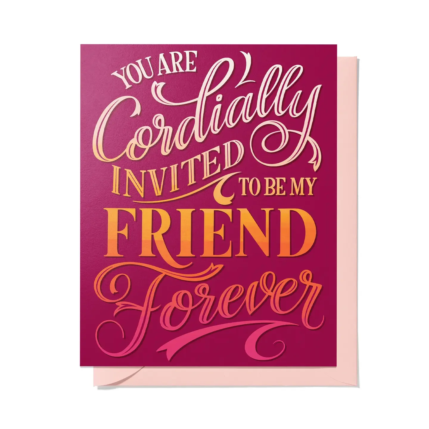 You Are Cordially Invited to Be My Friend Forever Card