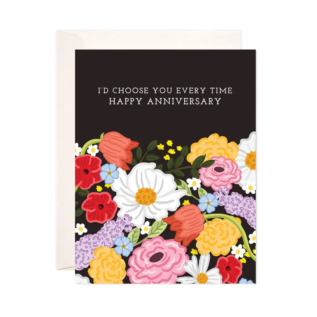 I'd Choose You Every Time Anniversary Card