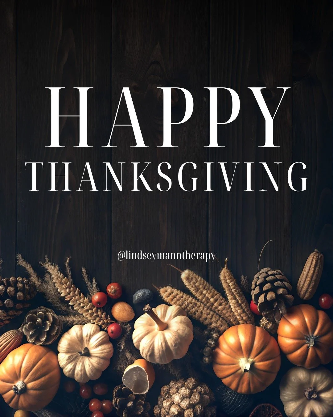 Hope you have a restful Thanksgiving! May the pain flares be few and the pie plentiful. #Thanksgiving2025 #lindseymanntherapy