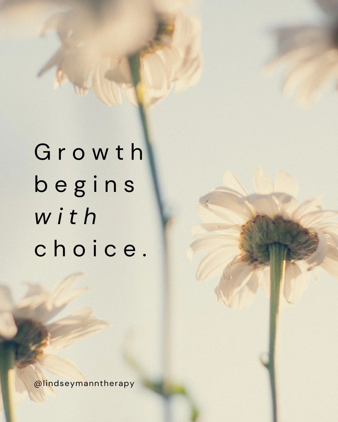 Growth begins with choice.

🪴The choice to believe it&rsquo;s more uncomfortable to stay stuck than to change.
🪴The choice to enter the unknown without having all the answers.
🪴The choice to take the next step, even if it&rsquo;s terrifying.

Grow