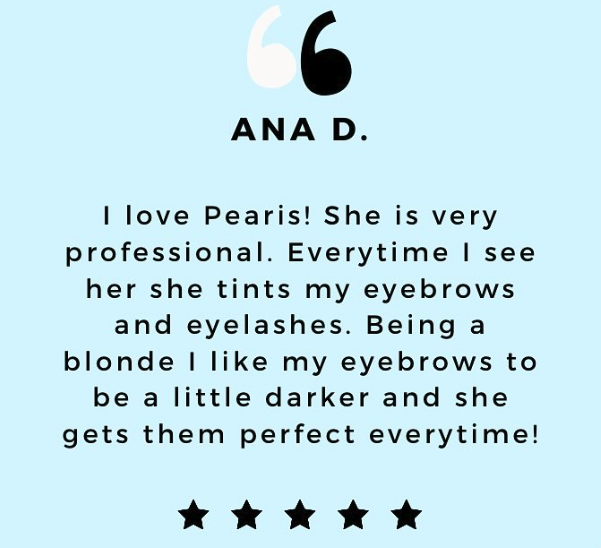 Testimonial from Ana D. praising Pearis for professional eyebrow and eyelash tinting. Includes a five-star rating.