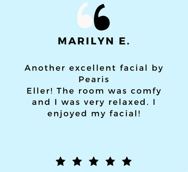 Testimonial from Marilyn E. praising a facial by Pearis Eller, mentioning the comfortable and relaxing room, with a five-star rating at the bottom.
