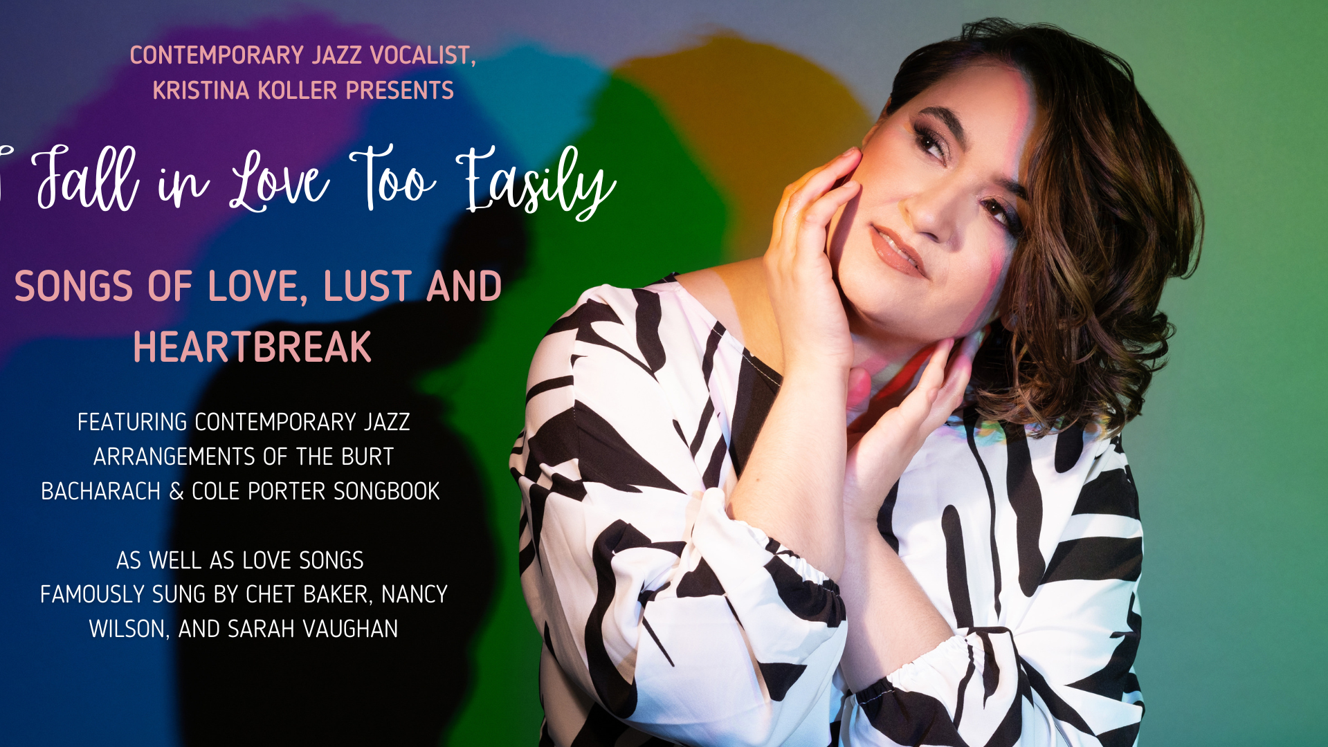 Kristina Koller Presents: I Fall In Love Too Easily 