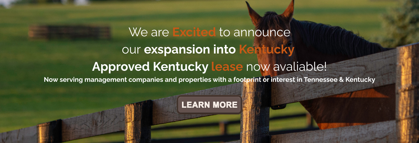 Expanding Our Association into Kentucky Now Serving Tennessee and Kentucky with an Approved Kentucky Lease
