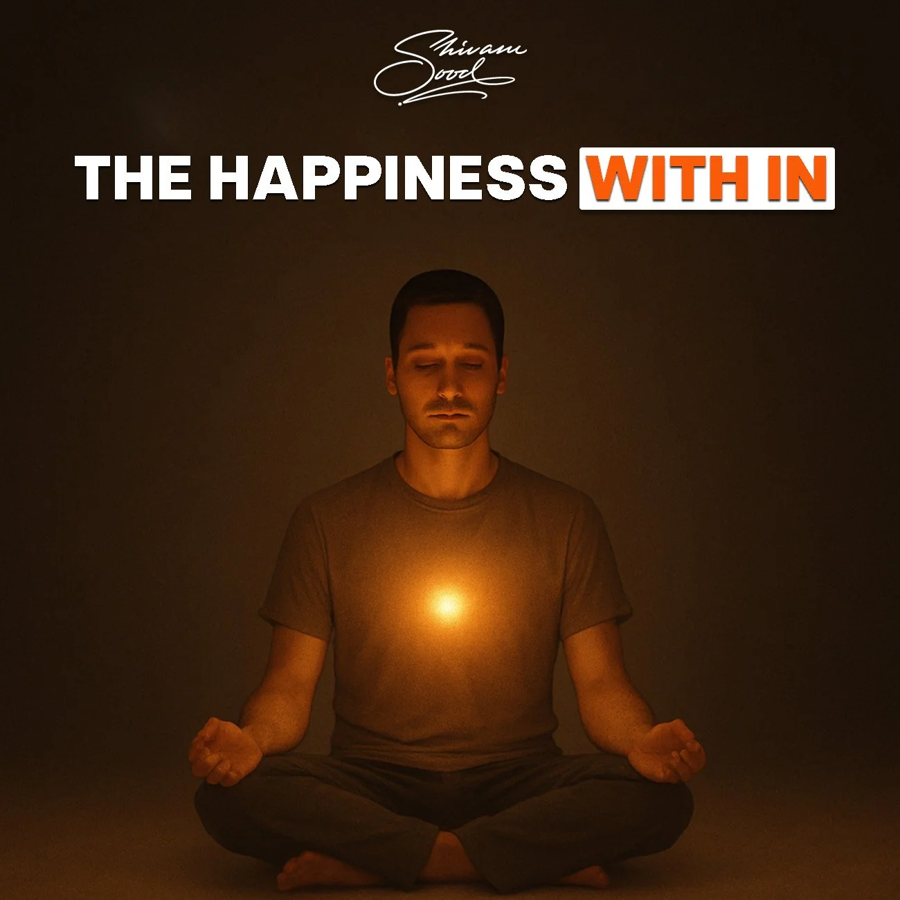 The Happiness With In
