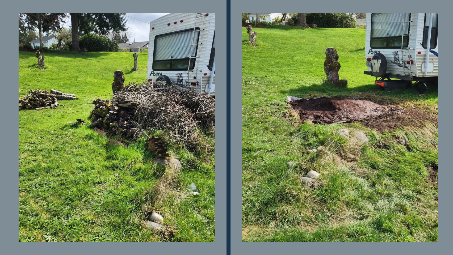 Side-by-side images of a grassy yard next to a parked camper. The left image shows a pile of branches and logs on the grass, with several tree stumps visible. The right image shows a dug-out hole in the ground where the pile was, with exposed dirt around it, and the tree stumps remain nearby.