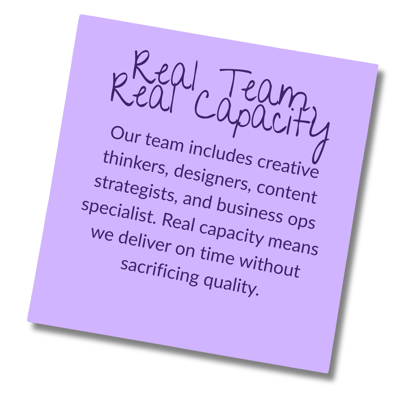 Purple Sticky Note with Real team real capacity