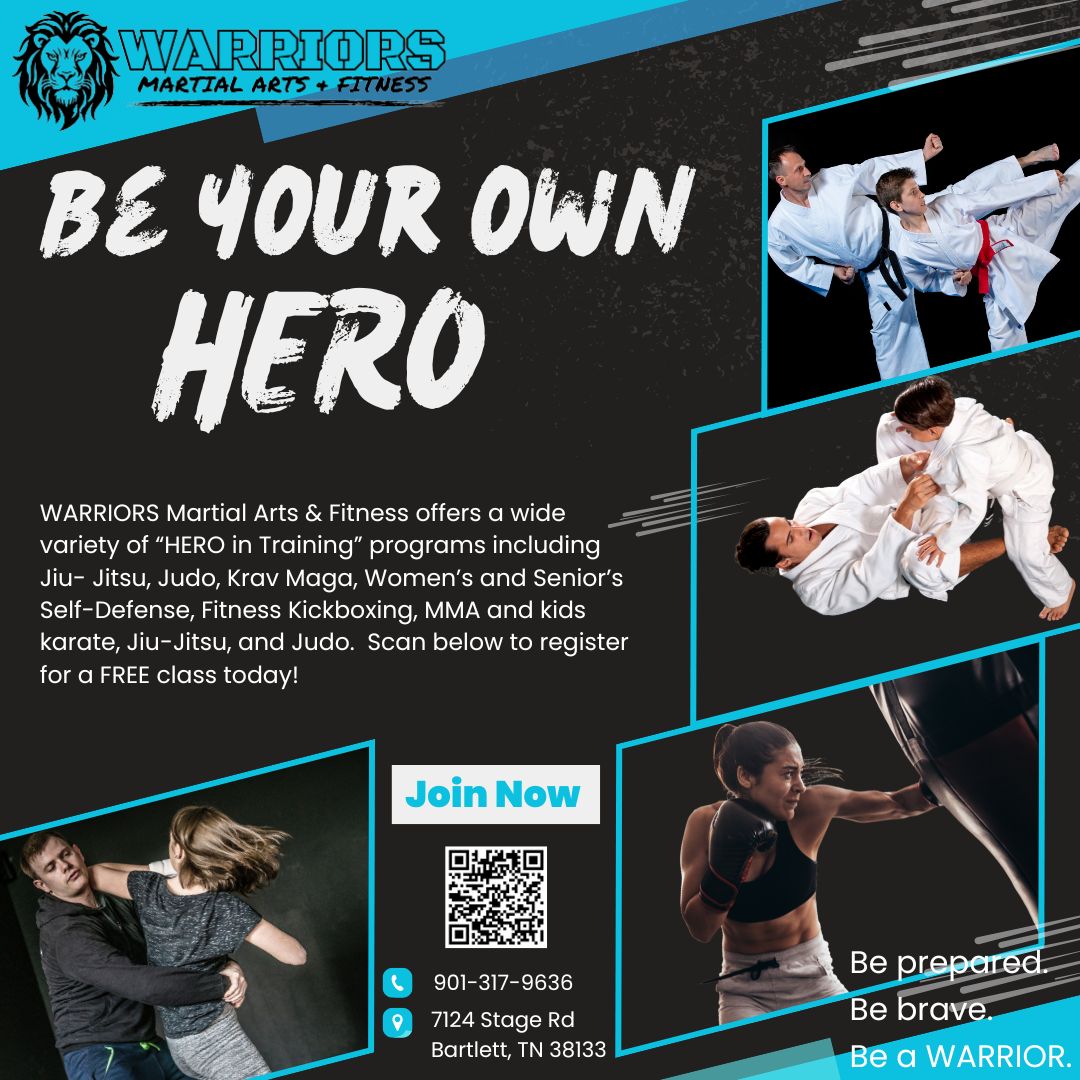 Flyer for Warriors Martial Arts & Fitness promoting "Be Your Own Hero" with training programs like Jiu-Jitsu, Judo, Krav Maga, and more. Includes images of martial arts activities, contact info, and location in Bartlett, TN.