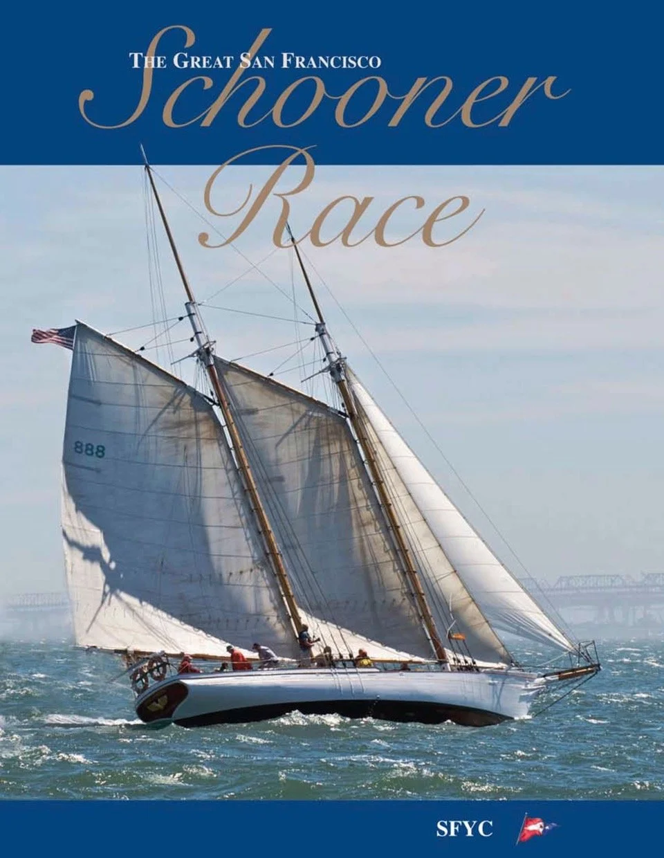 Cover of a book titled 'The Great San Francisco Schooner Race' featuring a large sailing schooner on the water with white sails and a blue sky in the background.