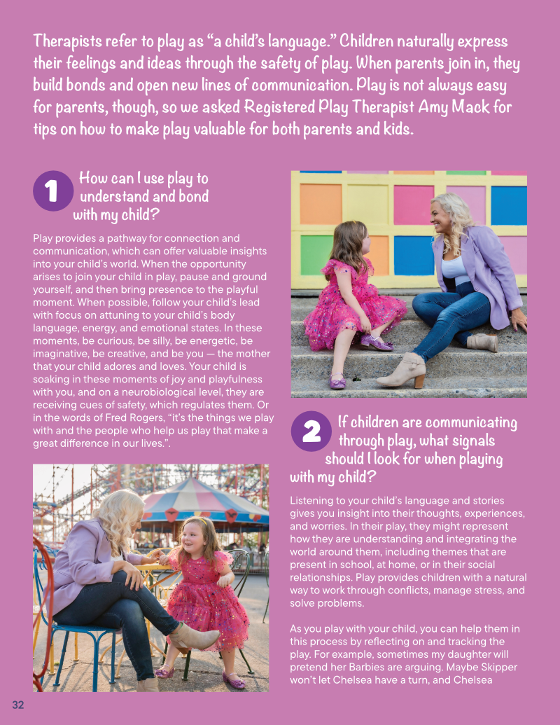 A page discussing the value of play in child-parent bonding, featuring Registered Play Therapist Amy Mack. The text explains how play aids communication and understanding, offering tips for parents. Images show a parent and child interacting joyfully