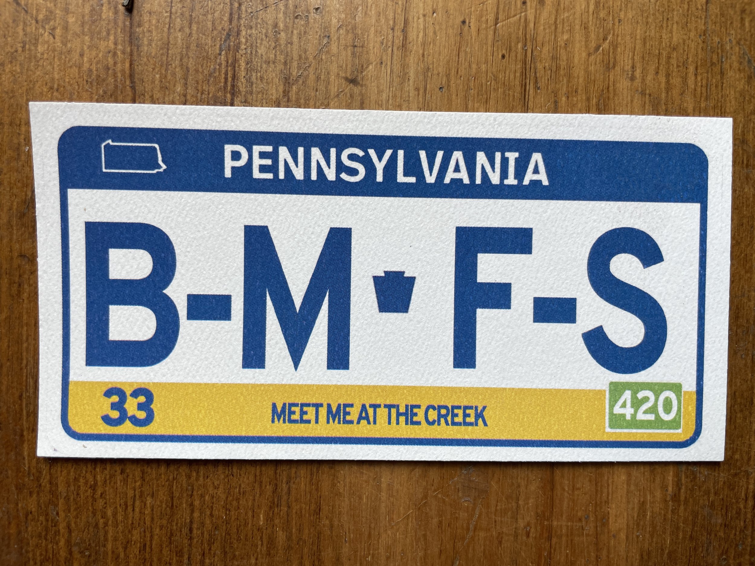 Pennsylvania B.M.F.S Plate Sticker