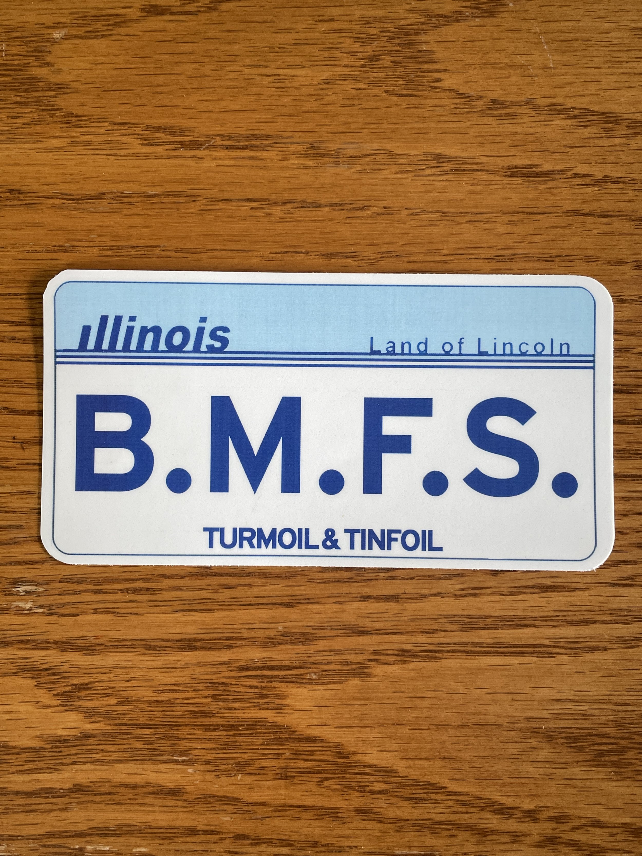 B.M.F.S Illinois Plate Sticker 2"x4"