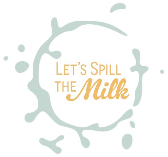 Let's Spill the Milk