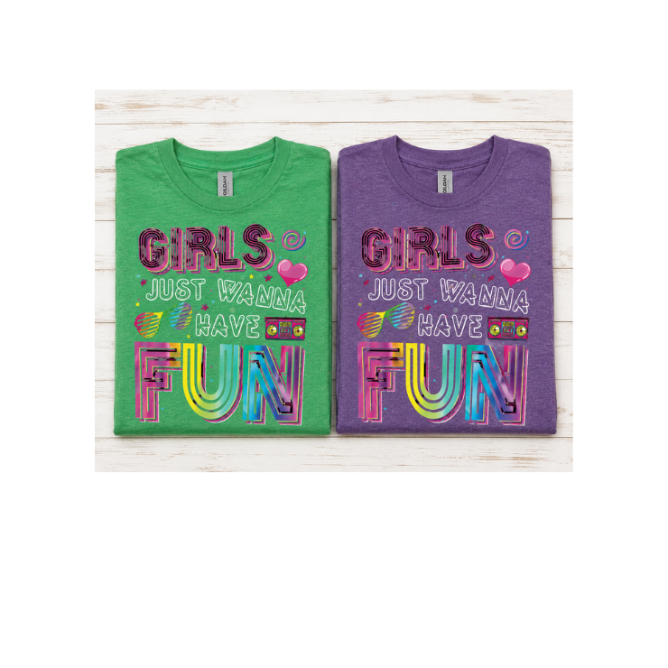 Girls just want to have fun folded.png