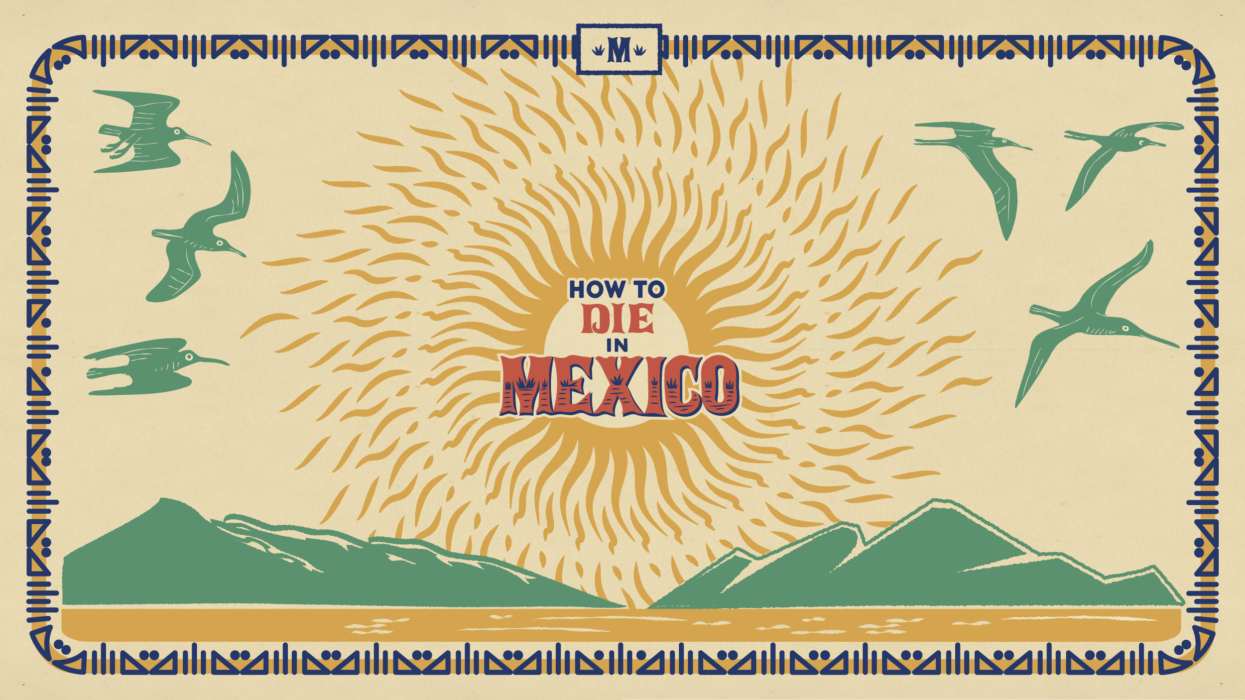 An illustration of a large sun setting behind the mountains in the Mexican desert, flanked by vultures.