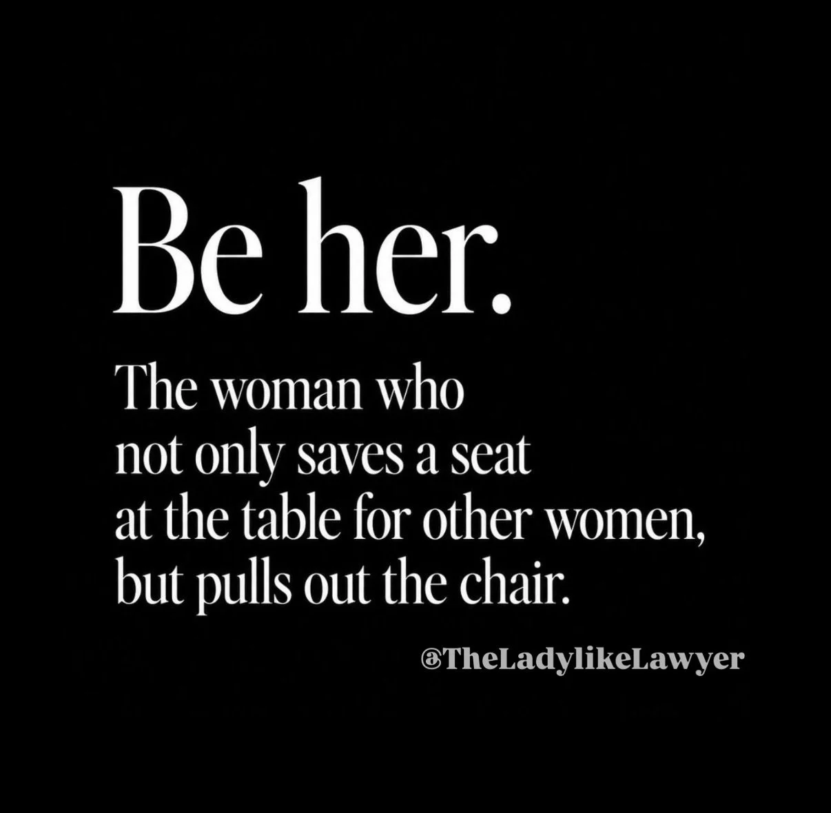 Be her.👇

It takes a secure woman to celebrate another woman&rsquo;s success. It takes a strong woman to hold the door open when she&rsquo;s still trying to get through it herself.

True empowerment isn&rsquo;t a solo sport. It&rsquo;s a collective 