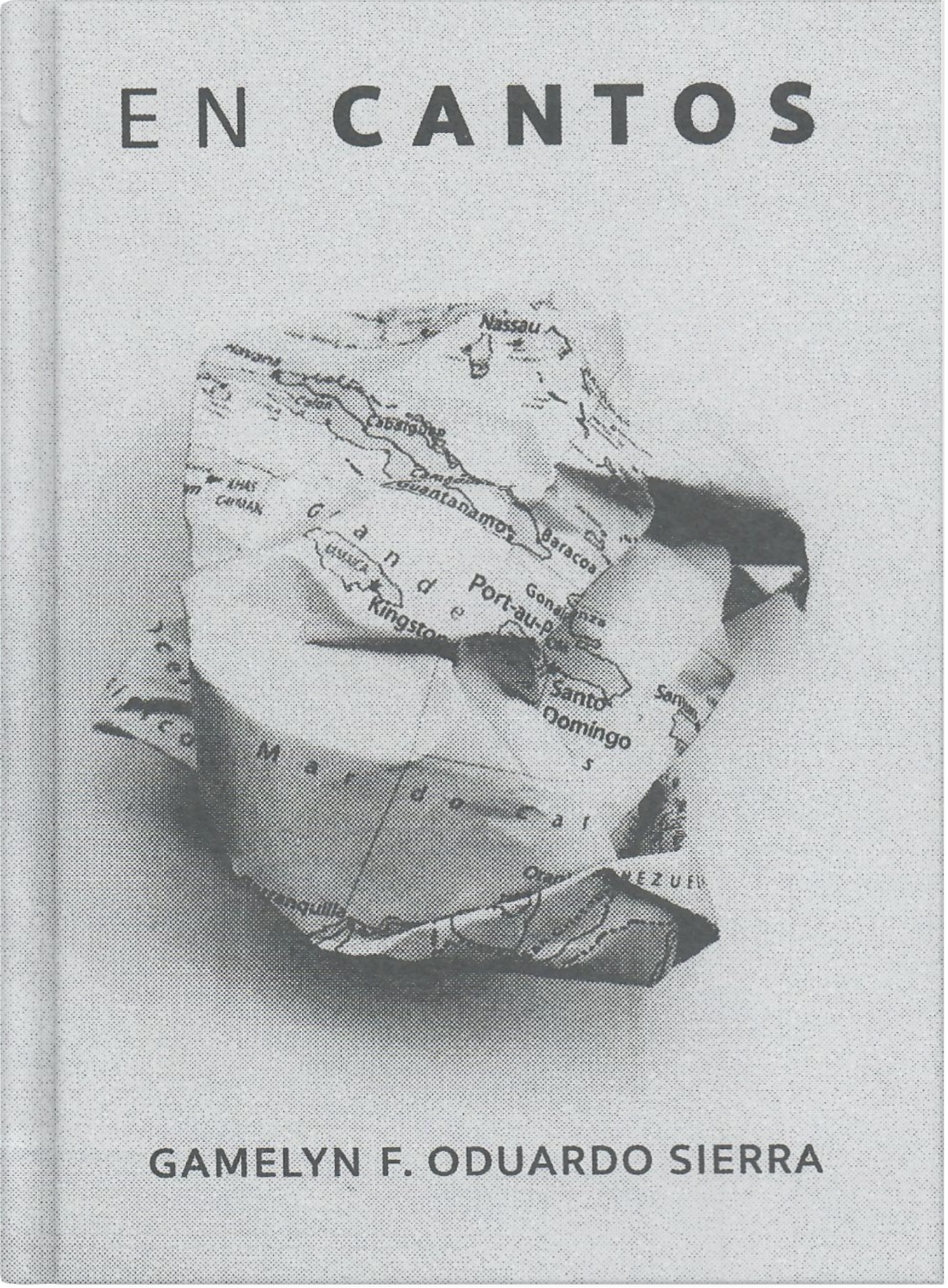 Book cover titled "En CANTOS" by Gamelyn F. Oduardo Sierra, featuring a crumpled piece of paper with a map of Cuba.