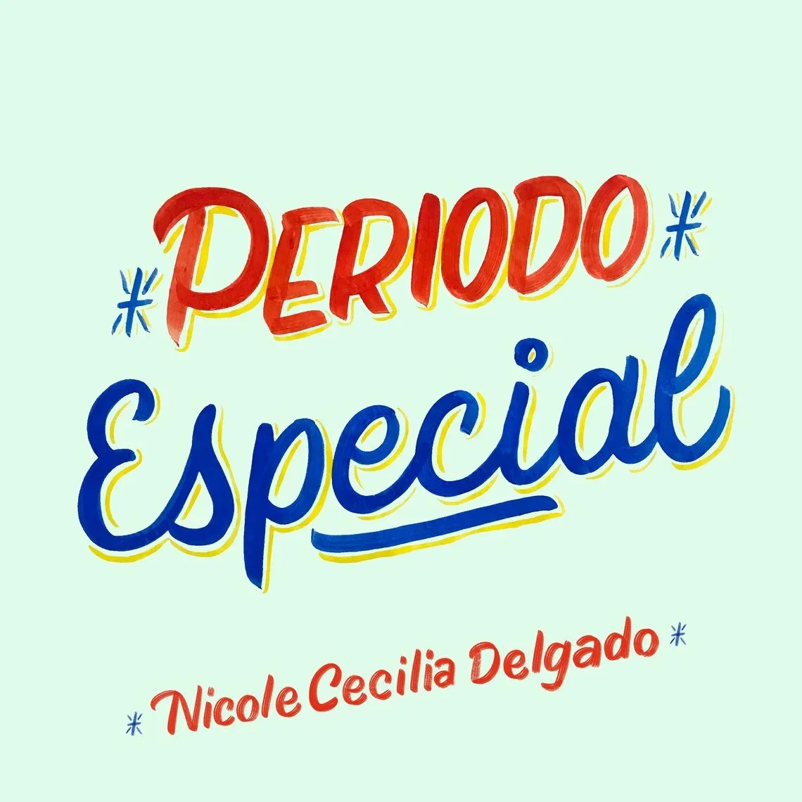 Book cover with the title 'Periodo Especial' in bold red and blue lettering, and the author's name 'Nicole Cecilia Delgado' in red, on a light green background.